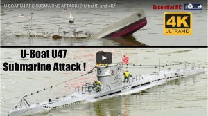 U-BOAT U47 RC SUBMARINE ATTACK !